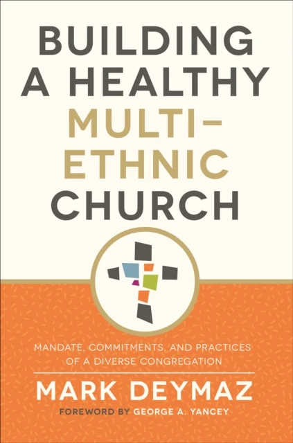 Building a Healthy Multi-Ethnic Church