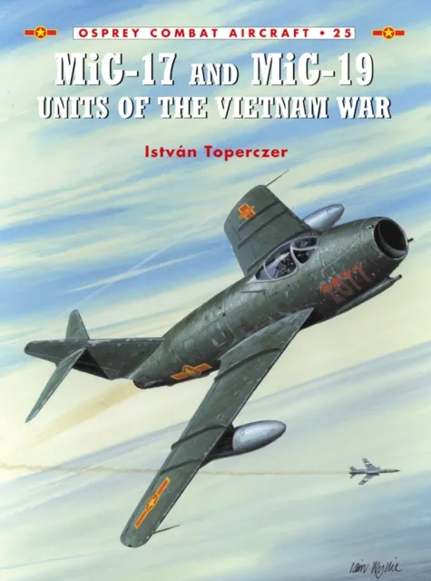 MiG-17 and MiG-19 Units of the Vietnam War