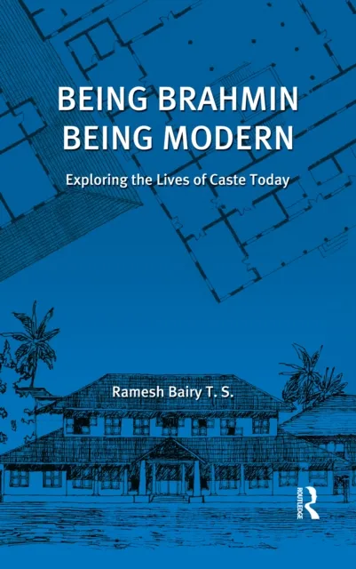 Being Brahmin, Being Modern