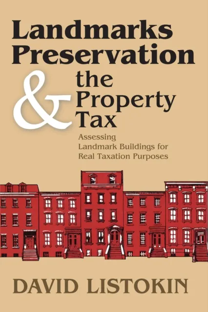 Landmarks Preservation and the Property Tax
