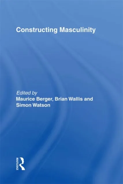 Constructing Masculinity