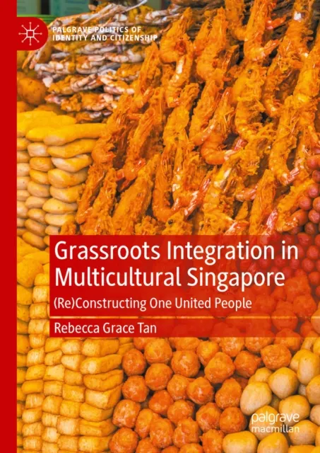Grassroots Integration in Multicultural Singapore