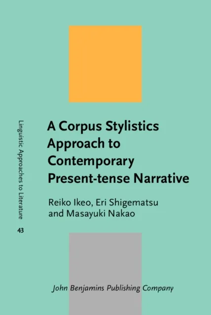 Corpus Stylistics Approach to Contemporary Present-tense Narrative