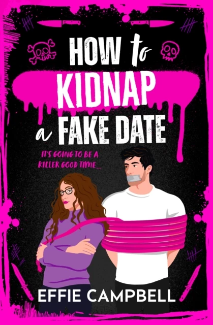 How to Kidnap a Fake Date