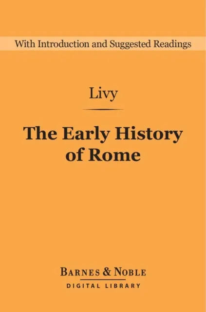 Early History of Rome (Barnes & Noble Digital Library)