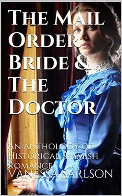 Mail Order Bride & The Doctor