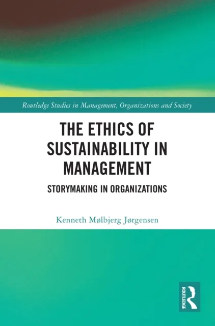 Ethics of Sustainability in Management