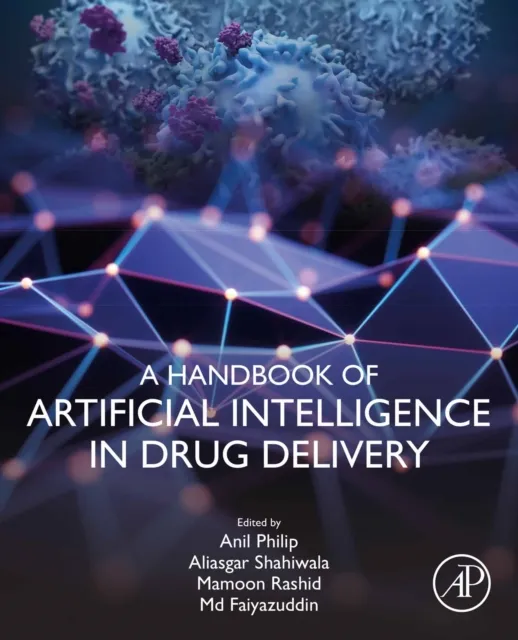 Handbook of Artificial Intelligence in Drug Delivery