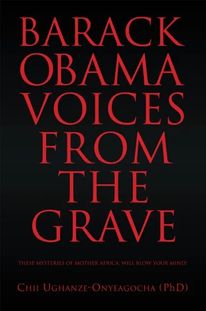 Barack Obama: Voices from the Grave