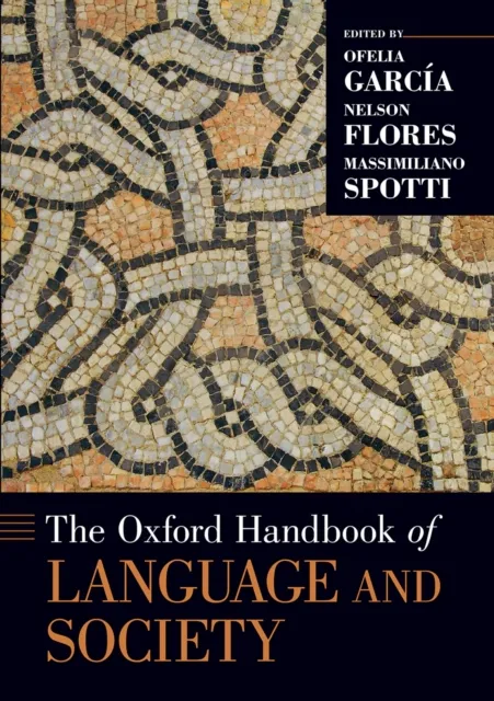Oxford Handbook of Language and Society