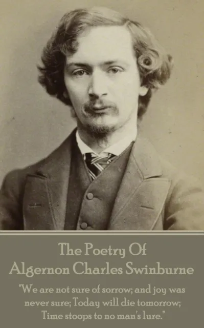 Poetry Of Algernon Charles Swinburne