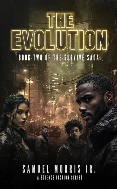 Evolution: A Science Fiction Series - The Survive Saga, Book 2
