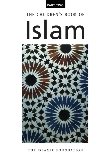 Children's Book of Islam : Part Two