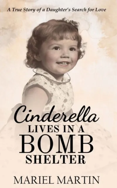 Cinderella Lives in a Bomb Shelter