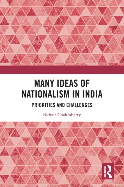 Many Ideas of Nationalism in India
