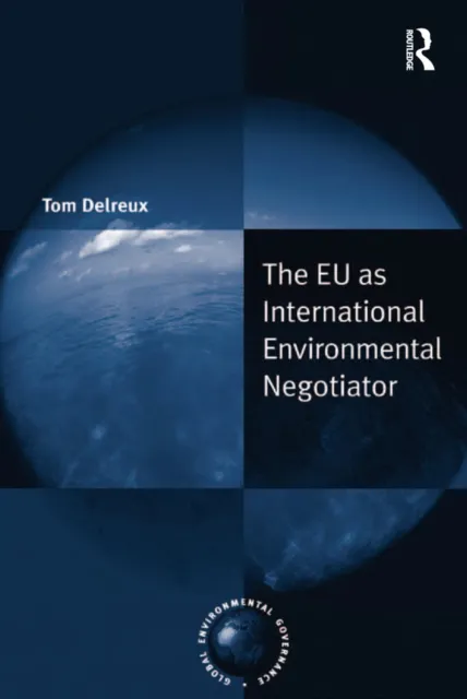 EU as International Environmental Negotiator