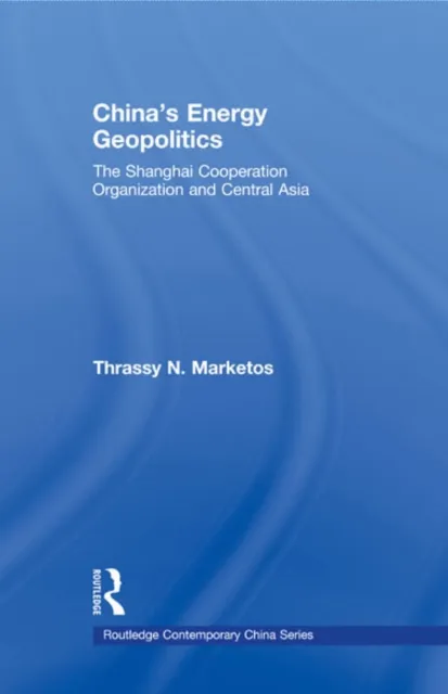 China's Energy Geopolitics