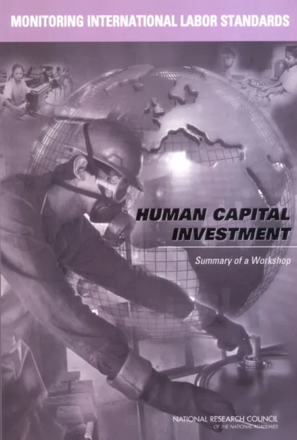 Monitoring International Labor Standards: Human Capital Investment