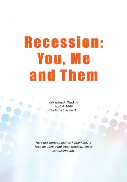 Recession: You, Me, and Them