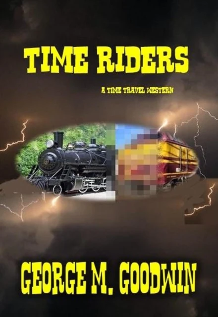 Time Riders -  A Western Time Travel