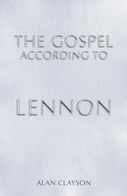 Gospel According To Lennon