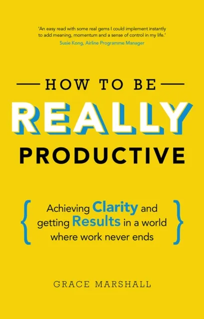 How to be REALLY Productive