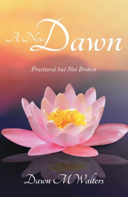 New Dawn: Fractured but Not Broken