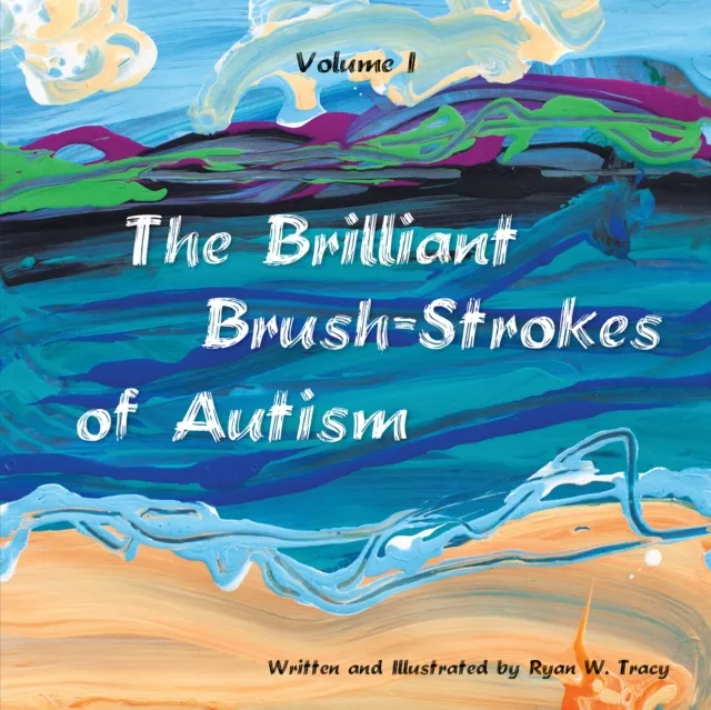 Brilliant Brush-Strokes of Autism