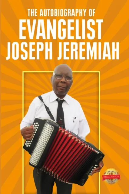 The Autobiography of Evangelist Joseph Jeremiah