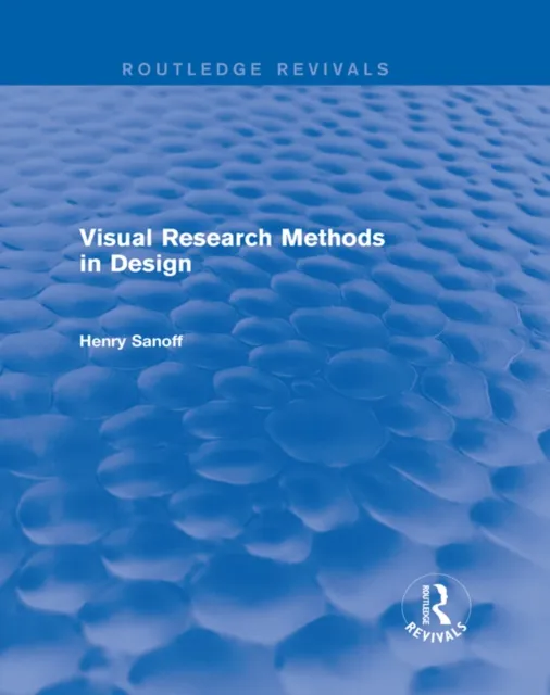 Visual Research Methods in Design (Routledge Revivals)