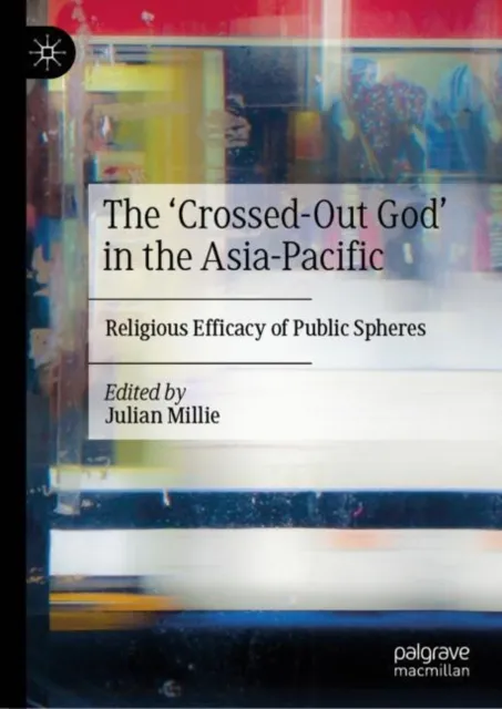 'Crossed-Out God' in the Asia-Pacific