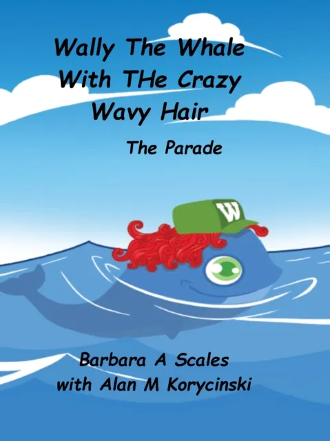 Wally The Whale With The Crazy Wavy Hair