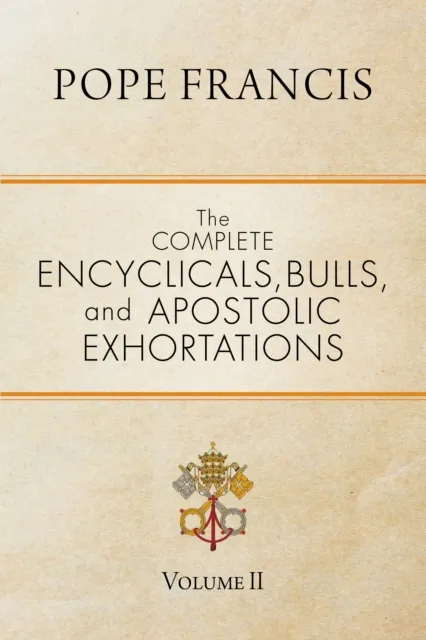 Complete Encyclicals, Bulls, and Apostolic Exhortations