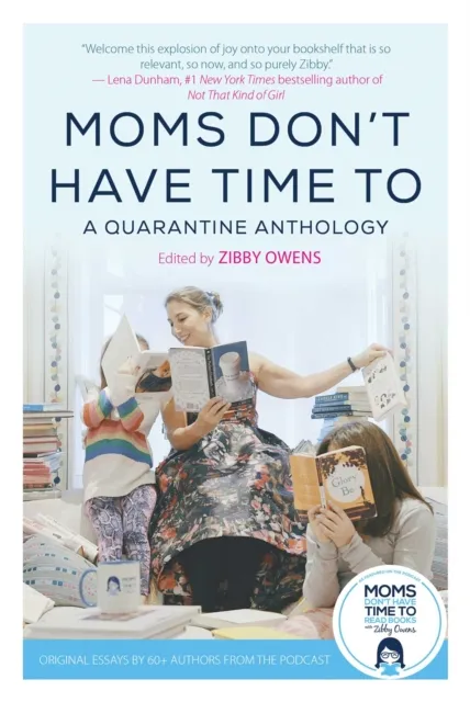 Moms Don't Have Time To