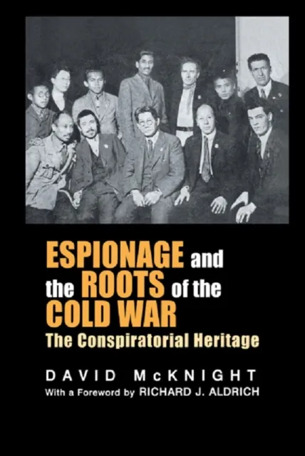 Espionage and the Roots of the Cold War