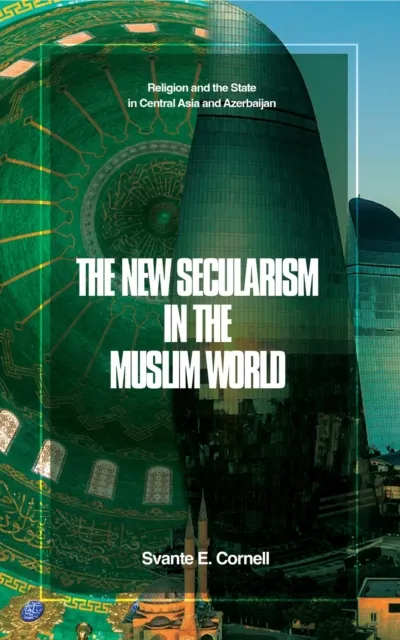 New Secularism in the Muslim World