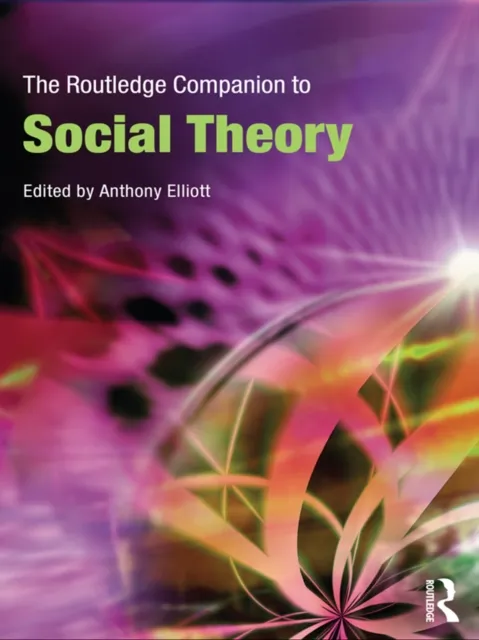 Routledge Companion to Social Theory