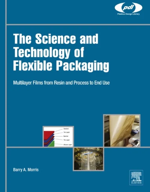 Science and Technology of Flexible Packaging