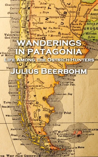 Wanderings in Patagonia