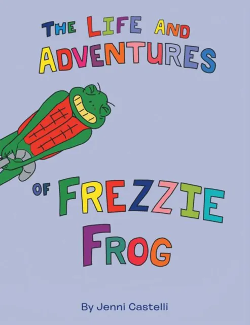 Life and Adventures of Frezzie Frog