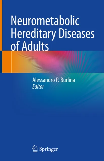 Neurometabolic Hereditary Diseases of Adults