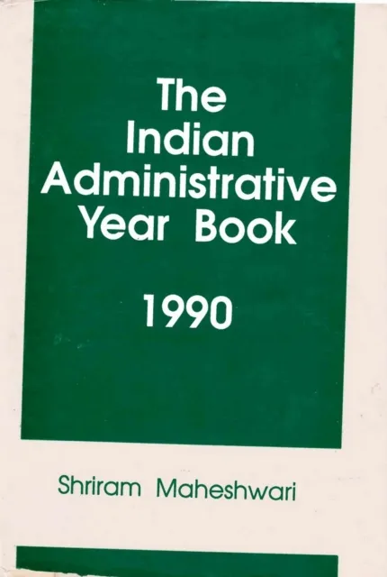 Indian Administrative Year Book 1990