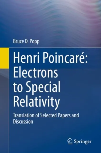 Henri Poincare: Electrons to Special Relativity