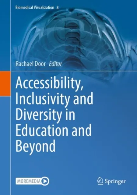 Accessibility, Inclusivity and Diversity in Education and Beyond