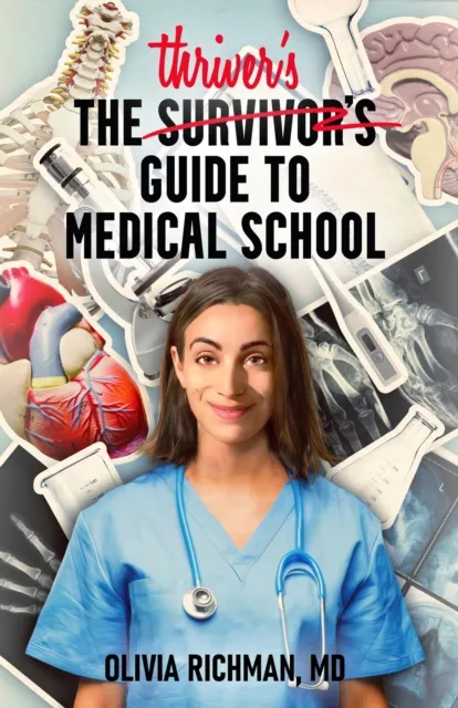 Thriver's Guide to Medical School