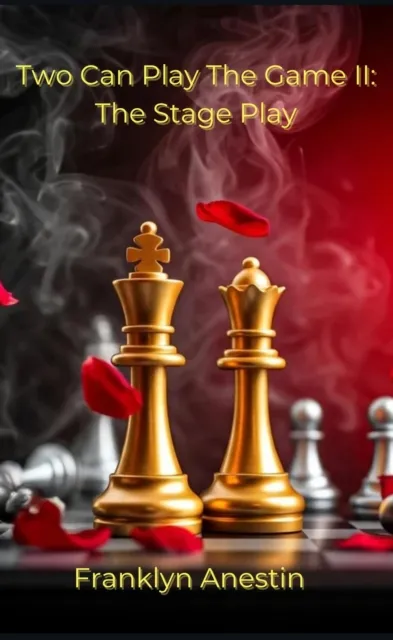 Two Can Play The Game II: The Stage Play