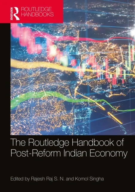 Routledge Handbook of Post-Reform Indian Economy