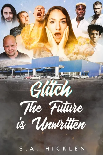 Glitch: The Future is Unwritten