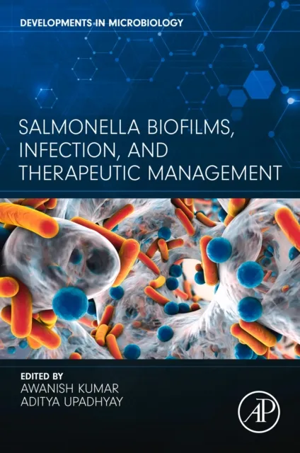 Salmonella Biofilms, Infection, and Therapeutic Management
