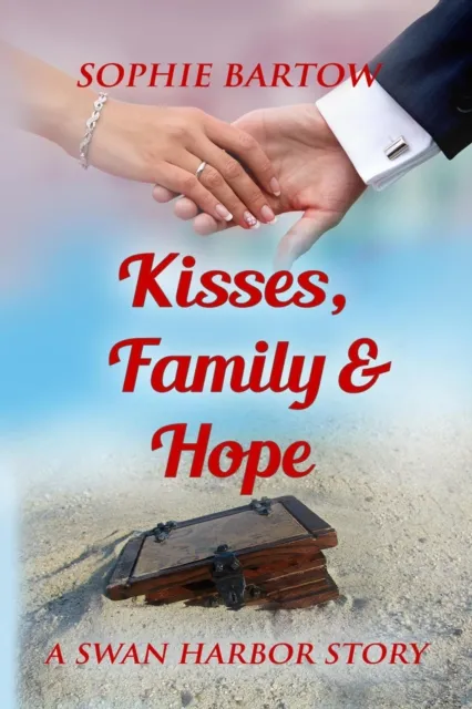 Kisses, Family & Hope: A Small Town Later-in-Life Mystery Romance